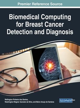 portada Biomedical Computing for Breast Cancer Detection and Diagnosis (en Inglés)