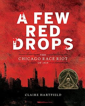 portada A few red Drops: The Chicago Race Riot of 1919 (en Inglés)