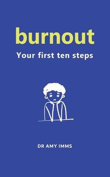 portada Burnout: Your First Ten Steps (en Inglés)