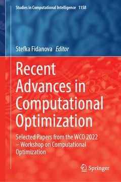 portada Recent Advances in Computational Optimization: Selected Papers from the Wco 2022 - Workshop on Computational Optimization