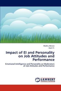 portada impact of ei and personality on job attitudes and performance (en Inglés)