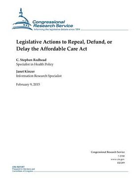 portada Legislative Actions to Repeal, Defund, or Delay the Affordable Care Act (en Inglés)
