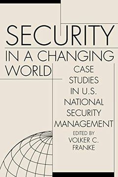 portada Security in a Changing World: Case Studies in U. Se National Security Management-- Instructor's Manual (en Inglés)