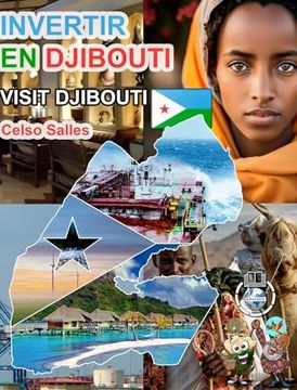 portada INVERTIR EN DJIBOUTI - Visit Djibouti - Celso Salles: Colección Invertir en África
