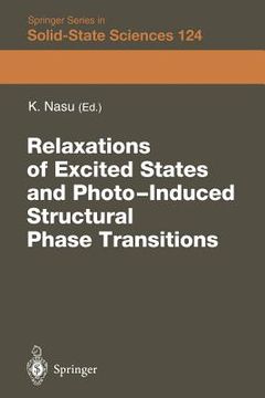 portada relaxations of excited states and photo-induced phase transitions: proceedings of the 19th taniguchi symposium, kashikojima, japan, july 18 23, 1996 (in English)