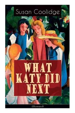 portada WHAT KATY DID NEXT (Illustrated): The Humorous European Travel Tales of the Spirited Young Woman