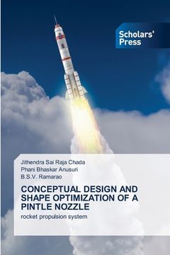 portada Conceptual Design and Shape Optimization of a Pintle Nozzle (en Inglés)