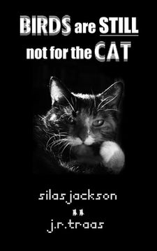 portada Birds Are Still Not For The Cat (en Inglés)