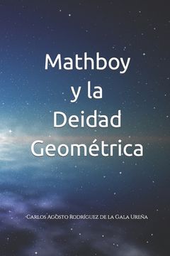 portada Mathboy y la Deidad Geométrica (in Spanish)