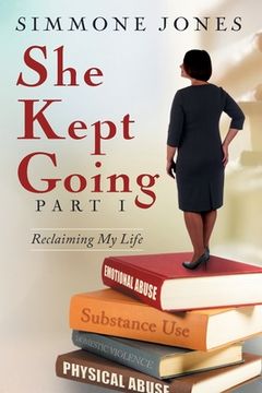 portada She Kept Going: Reclaiming My Life (in English)
