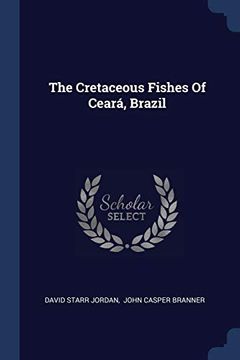 portada The Cretaceous Fishes of Ceará, Brazil (en Inglés)