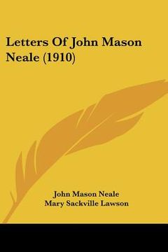 portada letters of john mason neale (1910) (en Inglés)