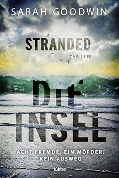 portada Stranded - die Insel: Acht Fremde. Ein Mörder. Kein Ausweg. Thriller (in German)