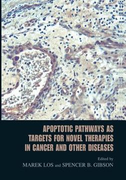portada Apoptotic Pathways as Targets for Novel Therapies in Cancer and Other Diseases (en Inglés)