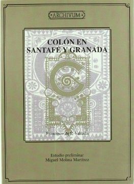 portada Colón en Santafe y Granada (Archivum)