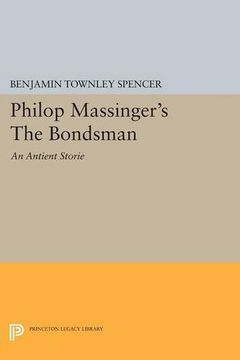 portada Philop Massinger's the Bondsman (Princeton Legacy Library) (en Inglés)