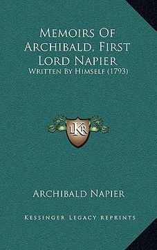portada memoirs of archibald, first lord napier: written by himself (1793) (en Inglés)