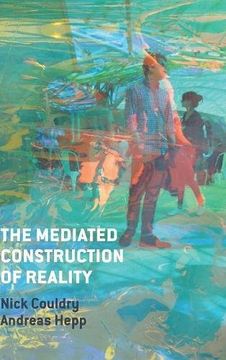 portada The Mediated Construction Of Reality (in English)