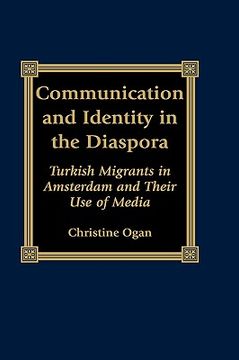 portada communication and identity in the diaspora: turkish migrants in amsterdam and their use of media (in English)