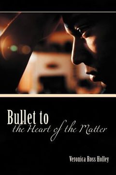 portada bullet to the heart of the matter (in English)