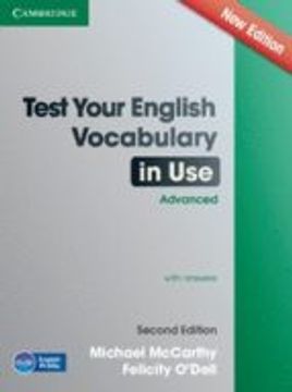Test Your English Vocabulary in use Advanced With Answers Second Edition (en Inglés)