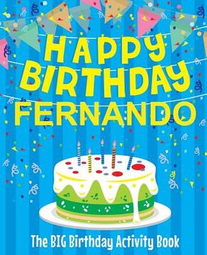 portada Happy Birthday Fernando - The Big Birthday Activity Book: Personalized Children's Activity Book
