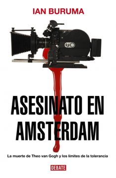 portada Asesinato en Amsterdam: La Muerte de Theo van Gogh y los Límites de la Tolerancia (in Spanish)