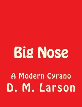 portada Big Nose: A Modern Cyrano