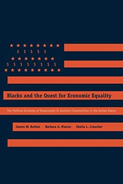 portada Blacks and the Quest for Economic Equality: The Political Economy of Employment in Southern Communities in the United States 