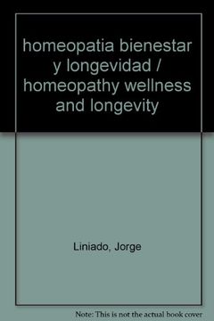 portada homeopatia. bienestar y longevidad. 2a ed