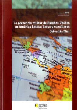 portada Presencia Militar de Estados Unidos en America Latina y Cuasibases, la (in Spanish)