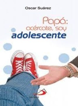 portada Papa: Acercate, soy Adolescente (in Spanish)