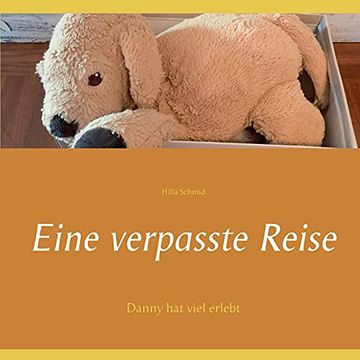 portada Eine Verpasste Reise: Danny hat Viel Erlebt (en Alemán)