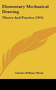 portada elementary mechanical drawing: theory and practice (1915) (en Inglés)