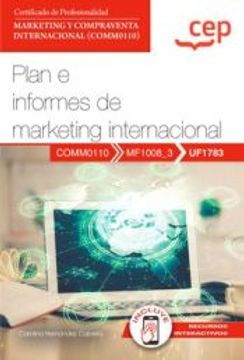 portada (Uf1783) Manual. Plan e Informes de Marketing Internacional Certificados de Profesionalidad. Marketing y Compraventa Internacional(Comm0110)