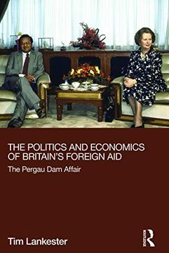 portada The Politics and Economics of Britain's Foreign aid (Routledge Explorations in Development Studies) (in English)