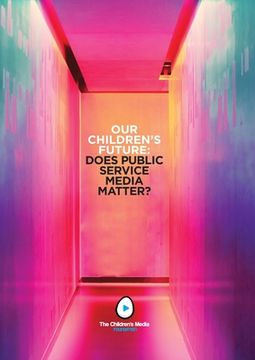 portada Our Children's Future: Does Public Service Media Matter? (in English)