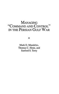 portada Managing Command and Control in the Persian Gulf war (Contributions in Women's Studies; 156) (en Inglés)