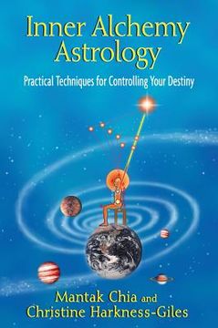 portada inner alchemy astrology: practical techniques for controlling your destiny (in English)