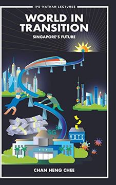 portada World in Transition: Singapore'S Future: 0 (Ips-Nathan Lecture Series) (in English)