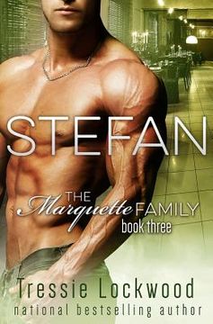 portada Stefan (The Marquette Family Book Three) (in English)