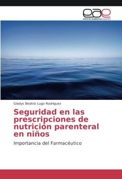 portada Seguridad en las prescripciones de nutrición parenteral en niños: Importancia del Farmacéutico