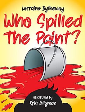 portada Who Spilled the Paint? (en Inglés)