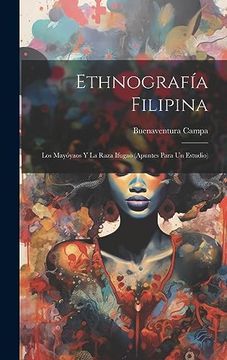 portada Ethnografía Filipina: Los Mayóyaos y la Raza Ifugao (in Spanish)