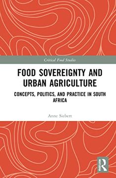 portada Food Sovereignty and Urban Agriculture (Critical Food Studies) (en Inglés)