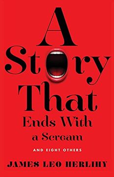 portada A Story That Ends With a Scream: And Eight Others (en Inglés)