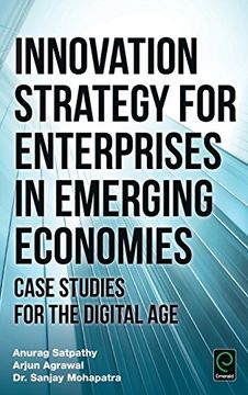 portada Innovation Strategy for Enterprises in Emerging Economies: Case Studies for the Digital Age (0)