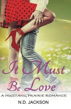 portada It Must Be Love: A Mustang Prairie Romance (Volume 4)