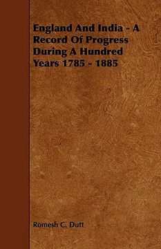 portada england and india - a record of progress during a hundred years 1785 - 1885 (in English)