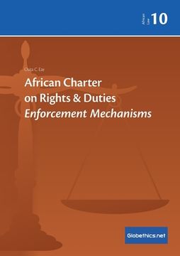 portada African Charter on Rights & Duties: Enforcement Mechanisms (en Inglés)